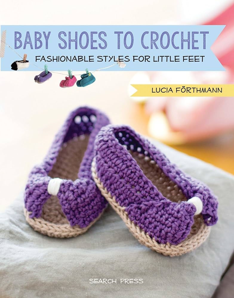 Baby Shoes To Crochet Book