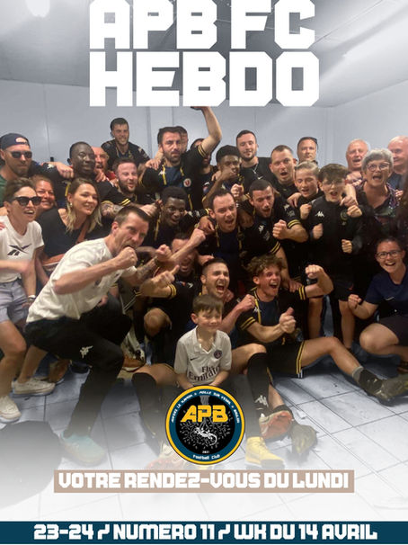 APB FC HEBDO #12 WK DU 13 & 14 AVRIL