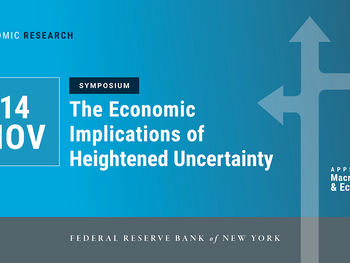 AMEC Symposium on Economic Uncertainty: Exploring Heightened Volatility at the Federal Reserve Bank of New York