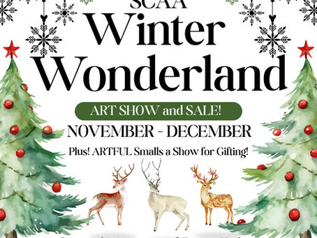 SCAA Winter Wonderland Art Show November to December