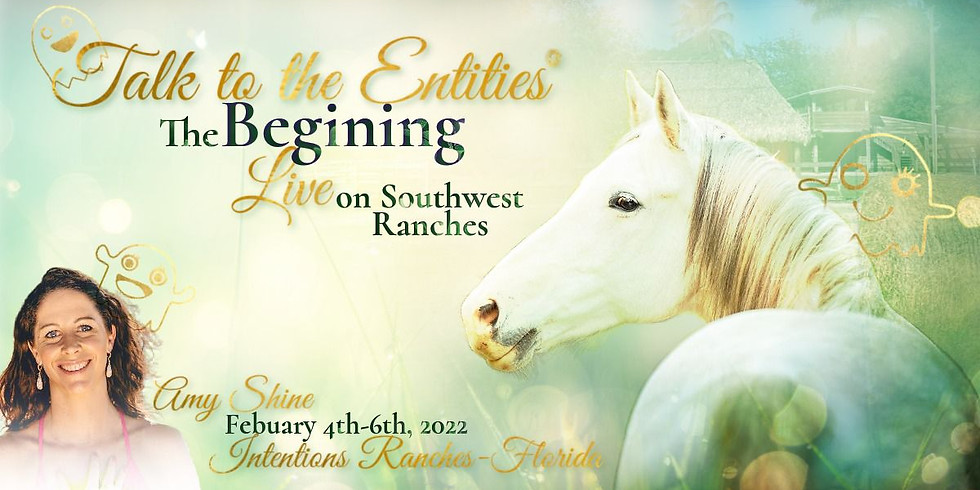 Talk To The Entities The Beginning Live on Southwest Ranches