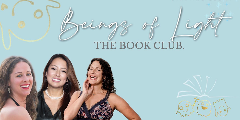 Beings of Light, The Book Club
