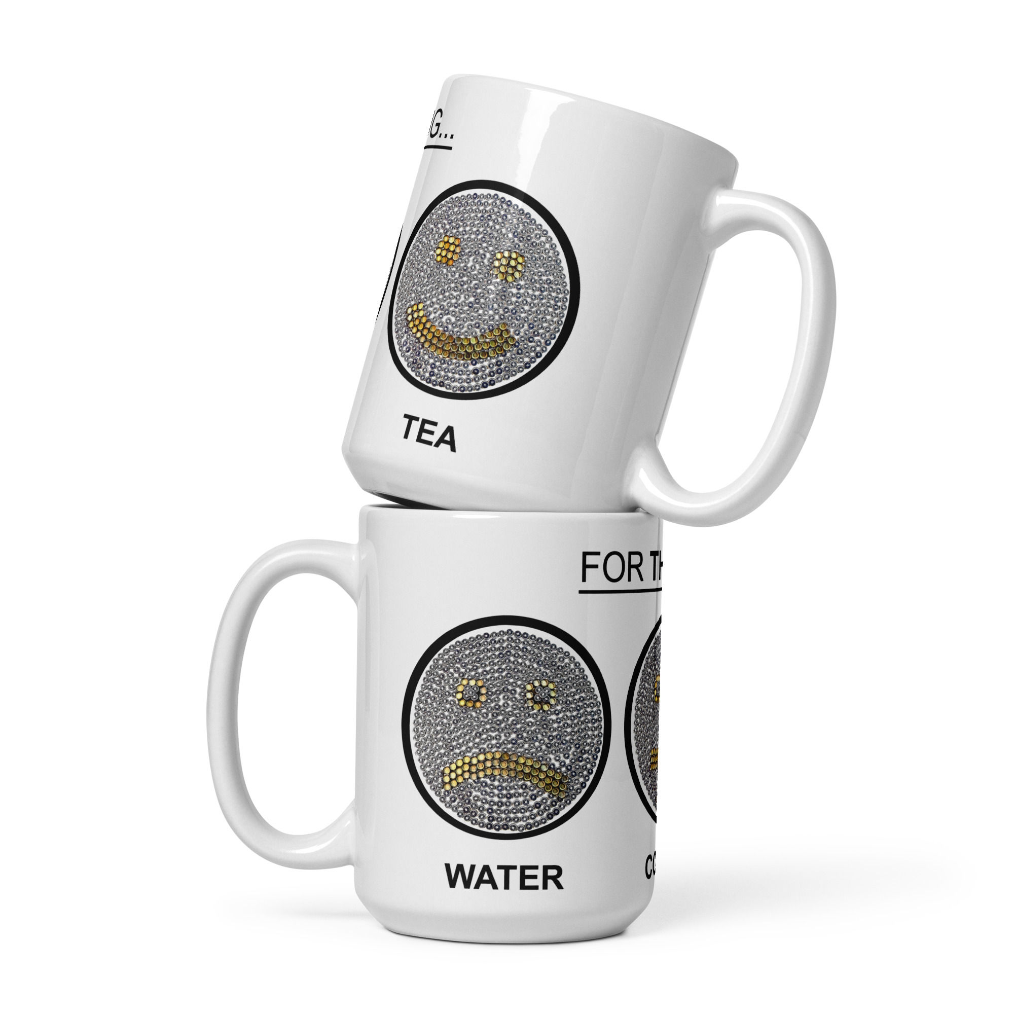 For THIS Mug...Happy Tea / White Glossy Mug