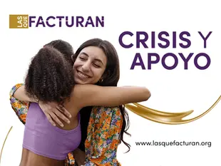 Las Que Facturan te recomiendan ser esa amiga que se necesita en una crisis y ser apoyo