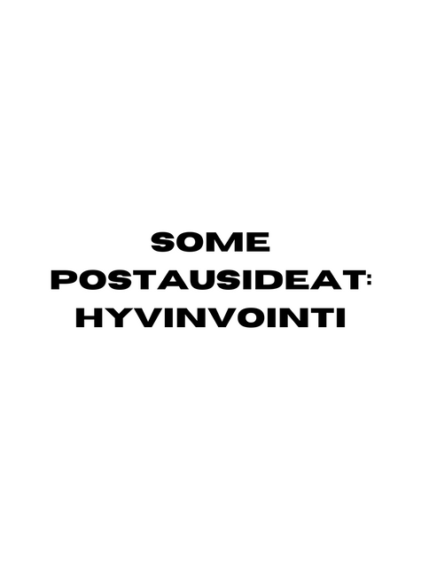 Some Postausideat: hyvinvointi
