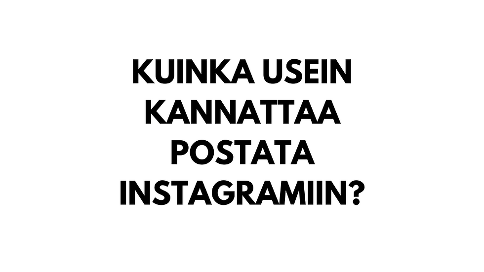 Kuinka usein kannattaa postata Instagramiin?