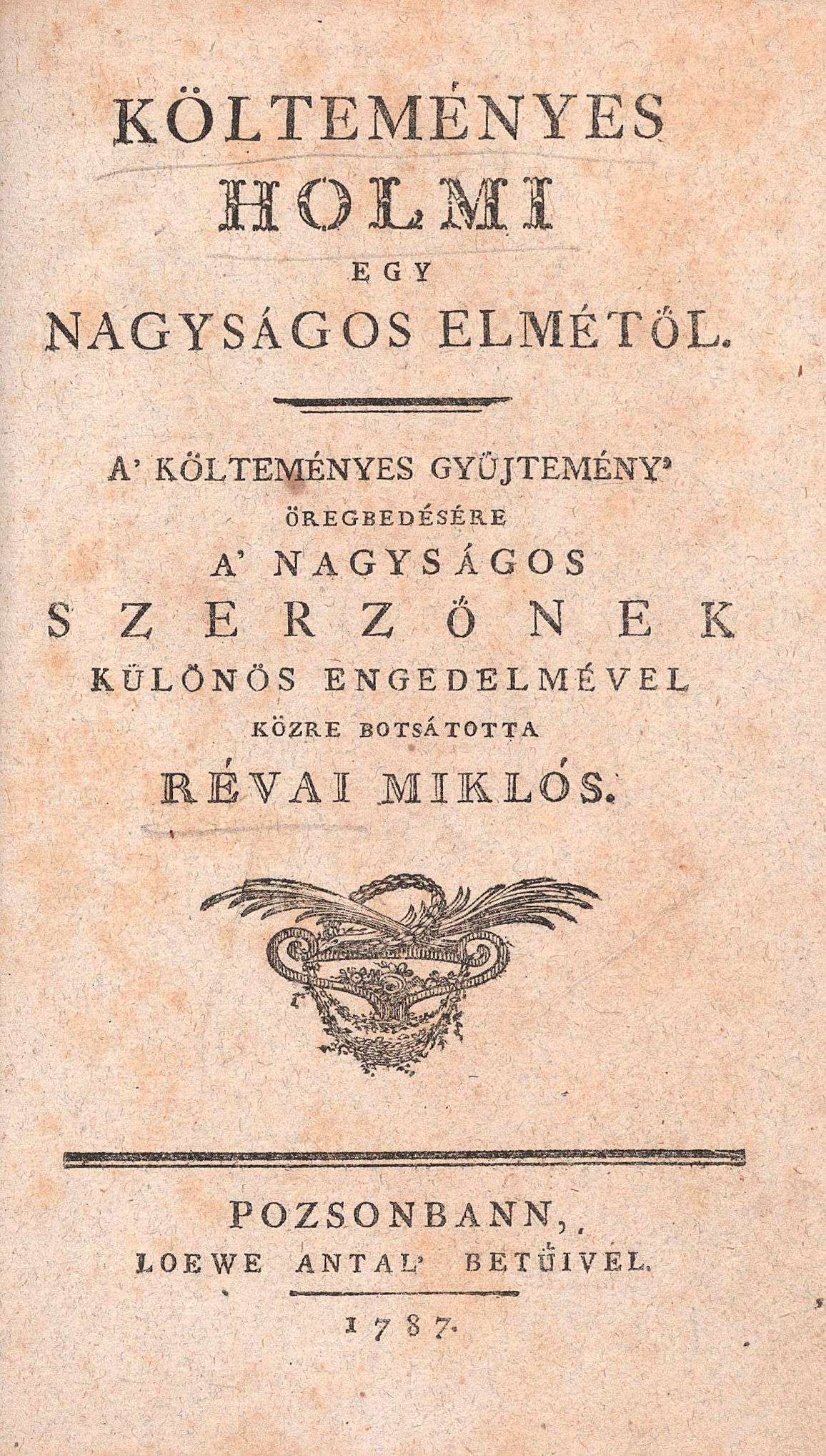 119. (Orczy Lőrinc): Költeményes holmi egy nagyságos elmétől.