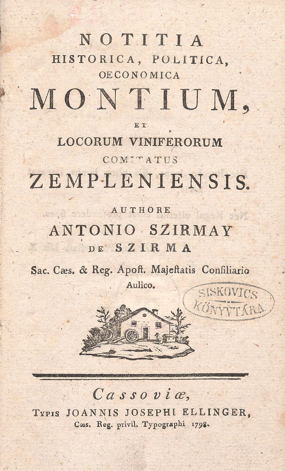 163. Szirmay, (Antal) Antonius: Notitia historica...