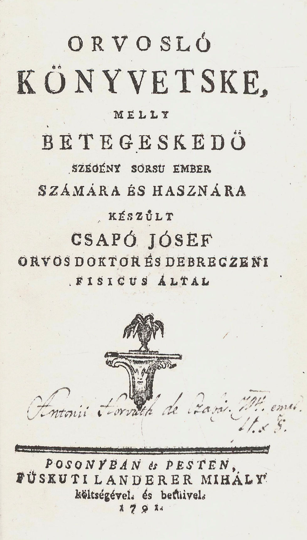 213. Csapó Jó(z)sef: Orvosló könyvetske...