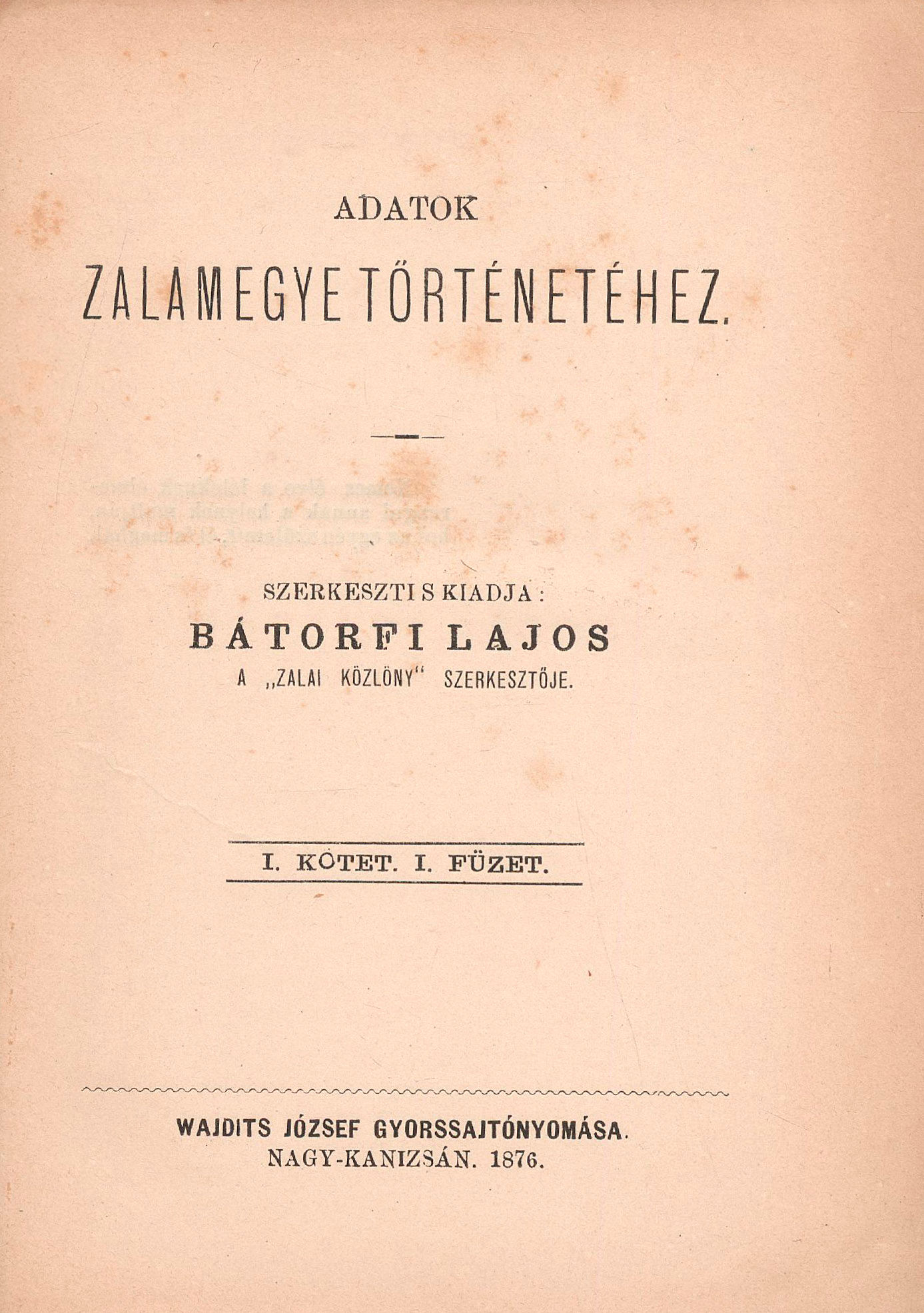 22. Bátorfi Lajos: Adatok Zalamegye történetéhez.