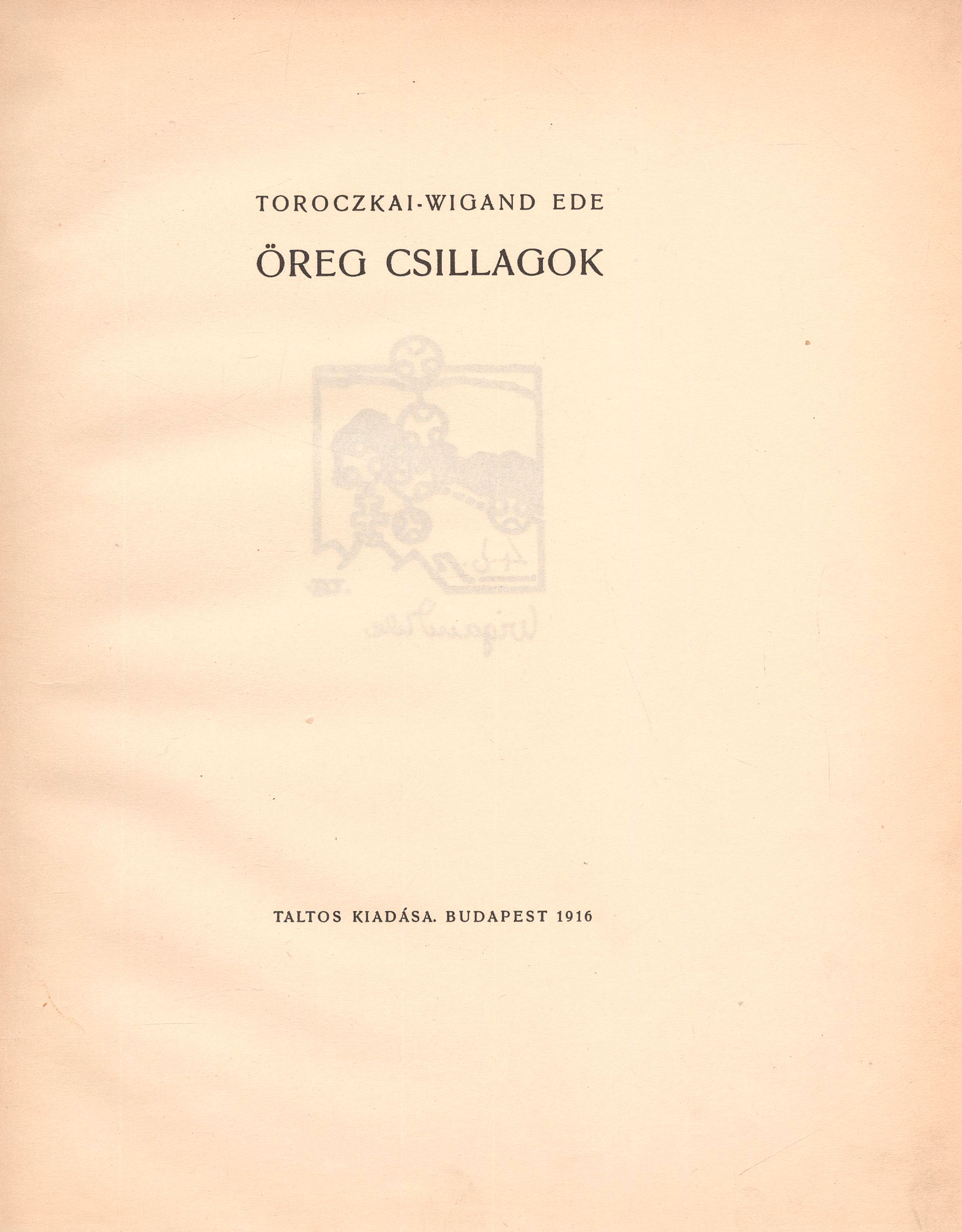6. Toroczkai-Wigand Ede: Öreg csillagok