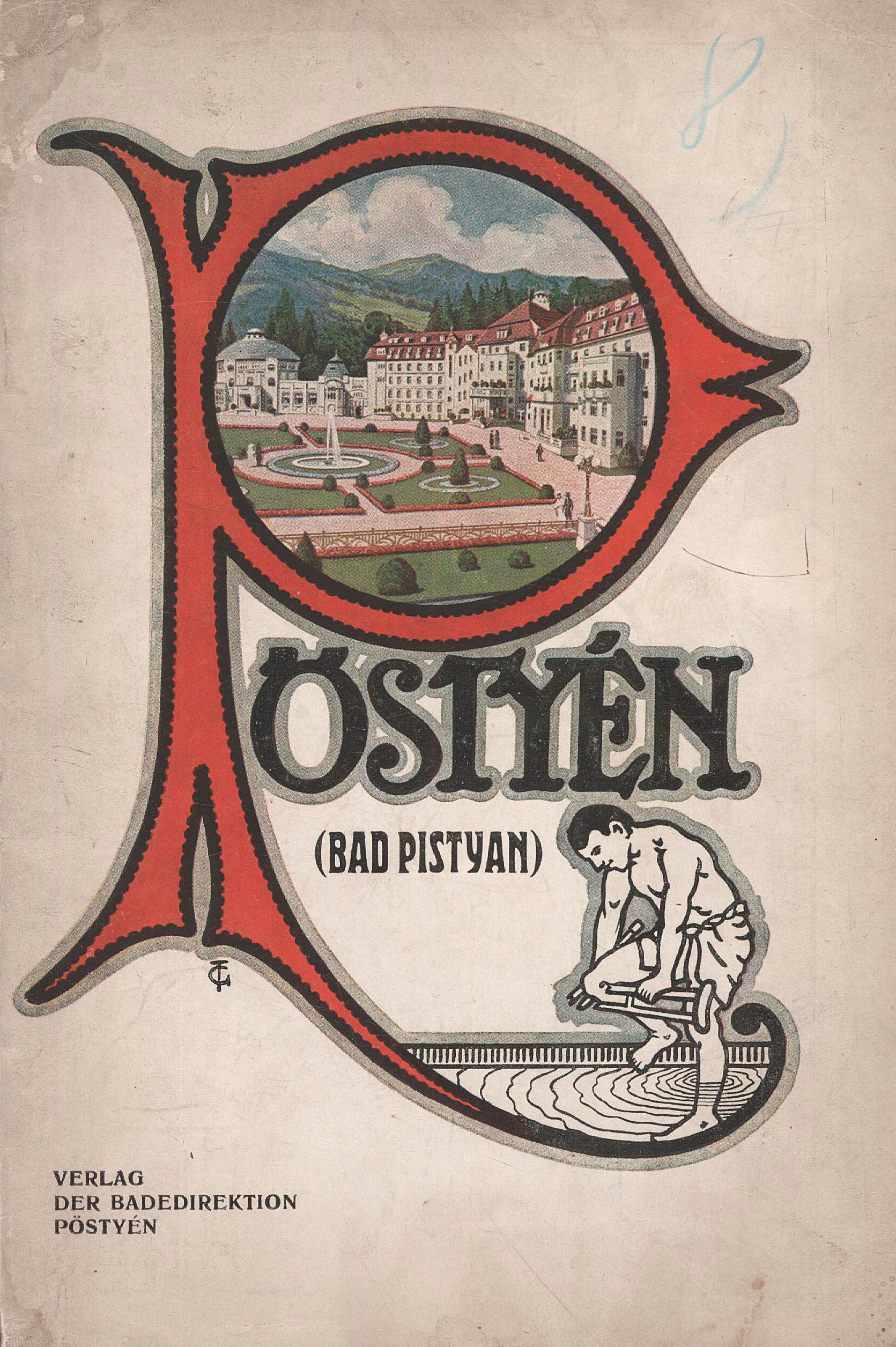 190.  Pöstyén (Bad Pistyan). Verlag der Badedirektion Pöstyén.