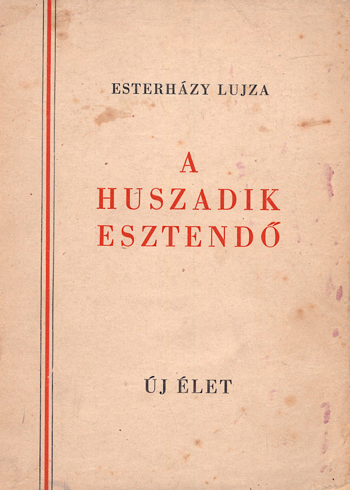 46. Esterházy Lujza: A huszadik esztendő