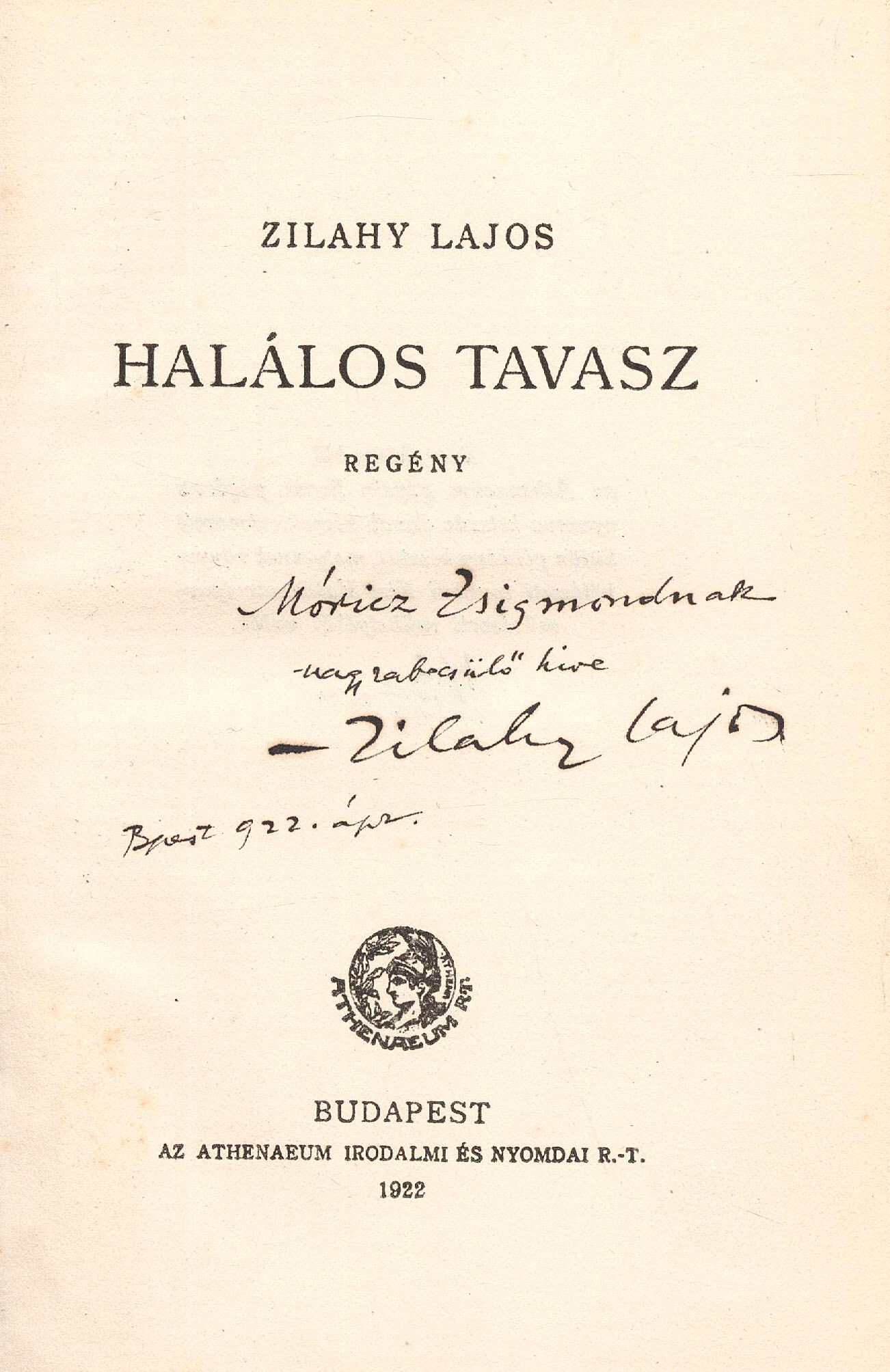 211. Zilahy Lajos: Halálos tavasz. Regény.
