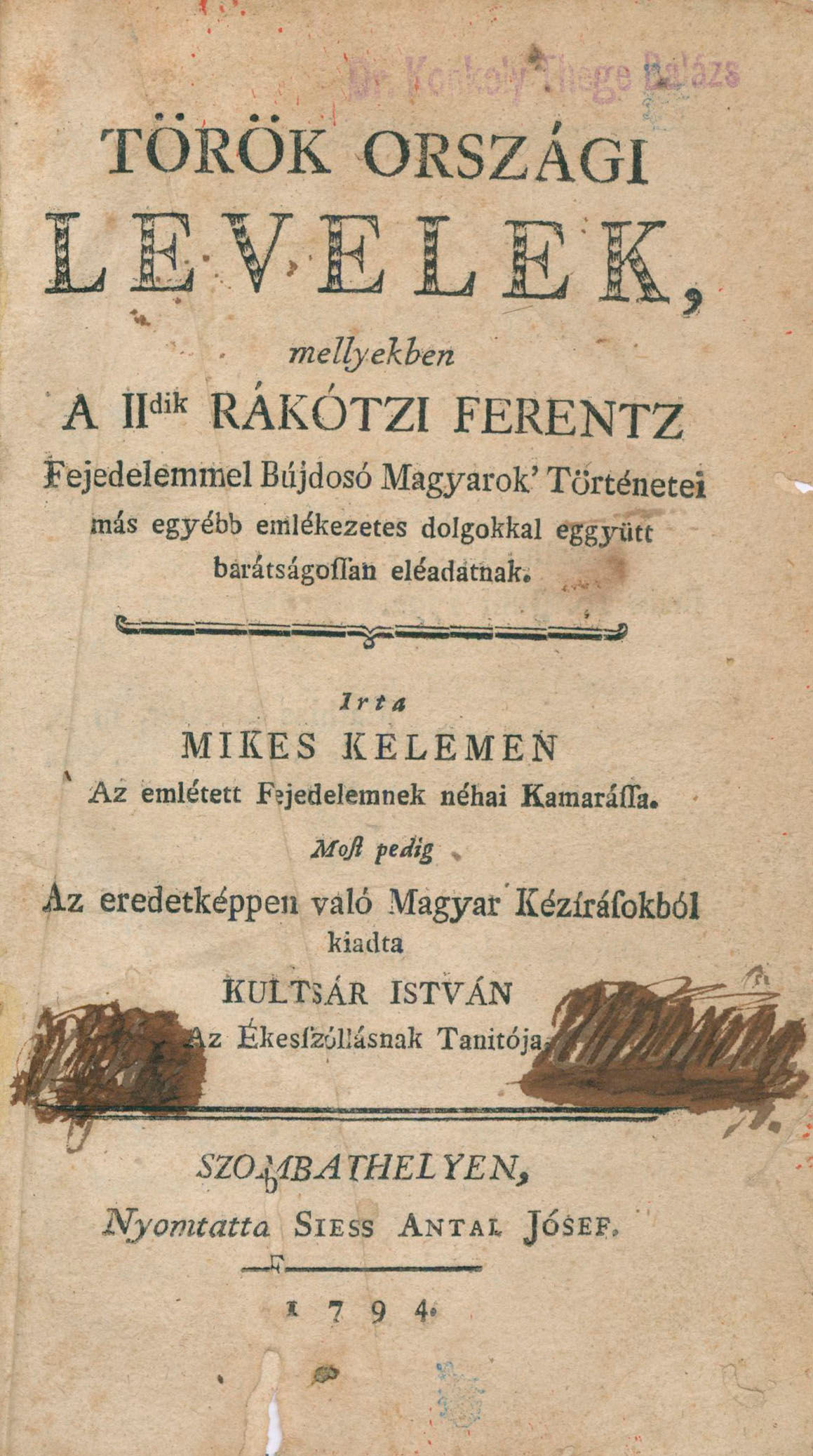 119.  Mikes Kelemen:  Török országi levelek...