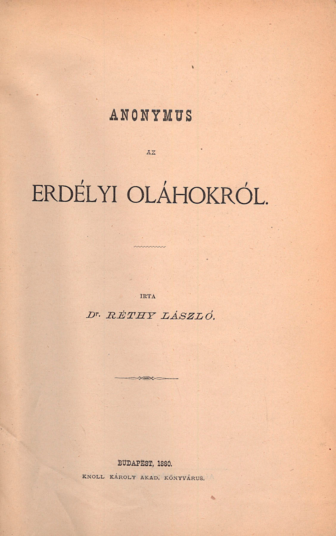341. Réthy László, dr.: Anonymus az erdélyi oláhokról
