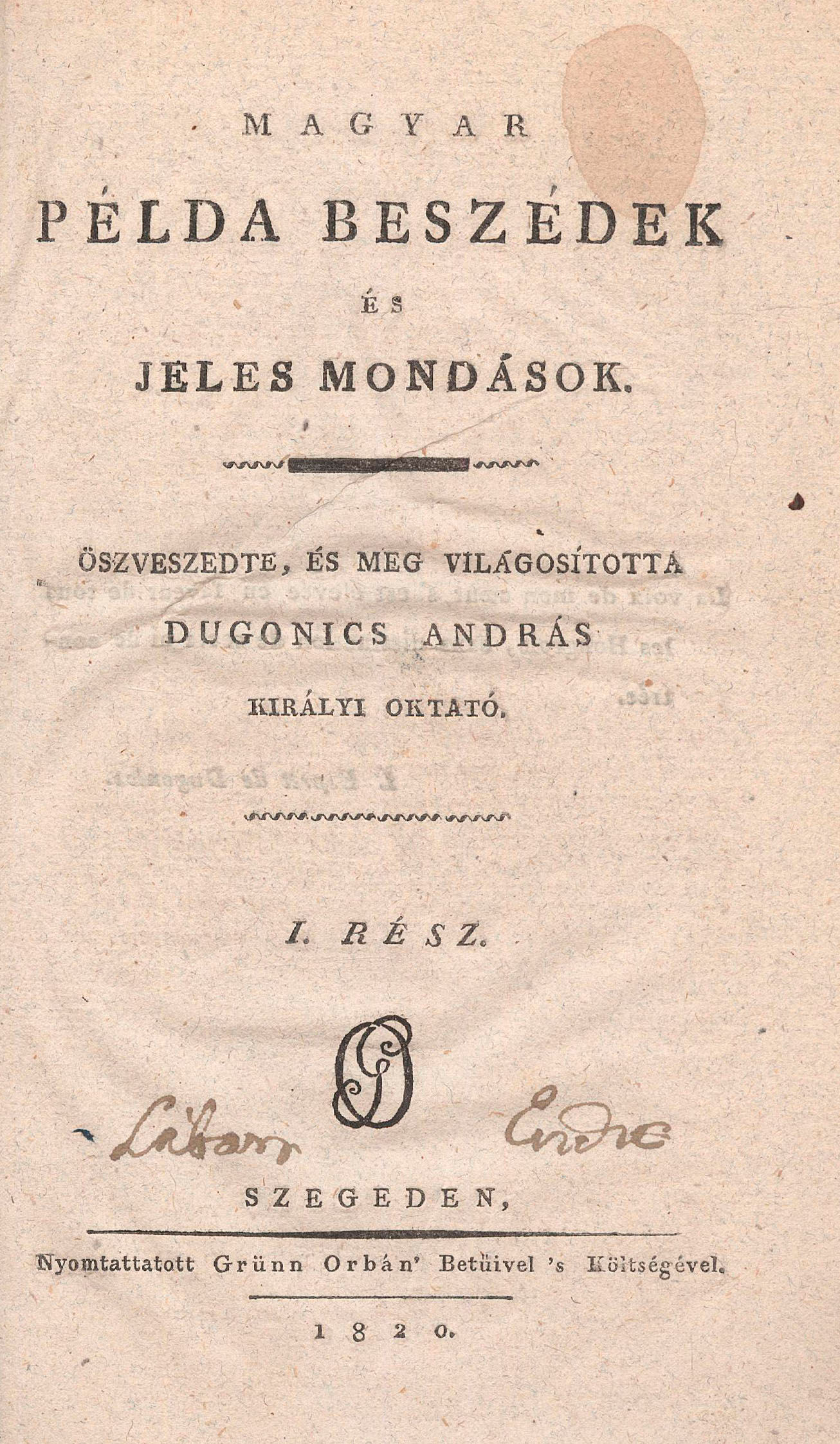 13.   Dugonics András:  Magyar példa beszédek és jeles mondások. I-II. rész.