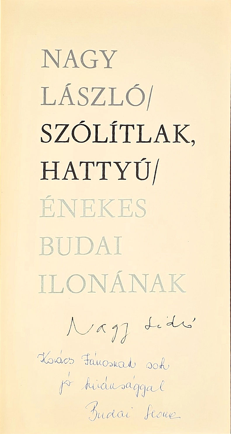Nagy László: Szólítlak, hattyú / Énekes Budai Ilonának