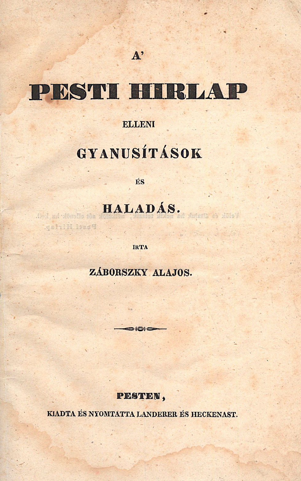 376. Záborszky Alajos: A’ Pesti Hirlap elleni gyanusítások és haladás