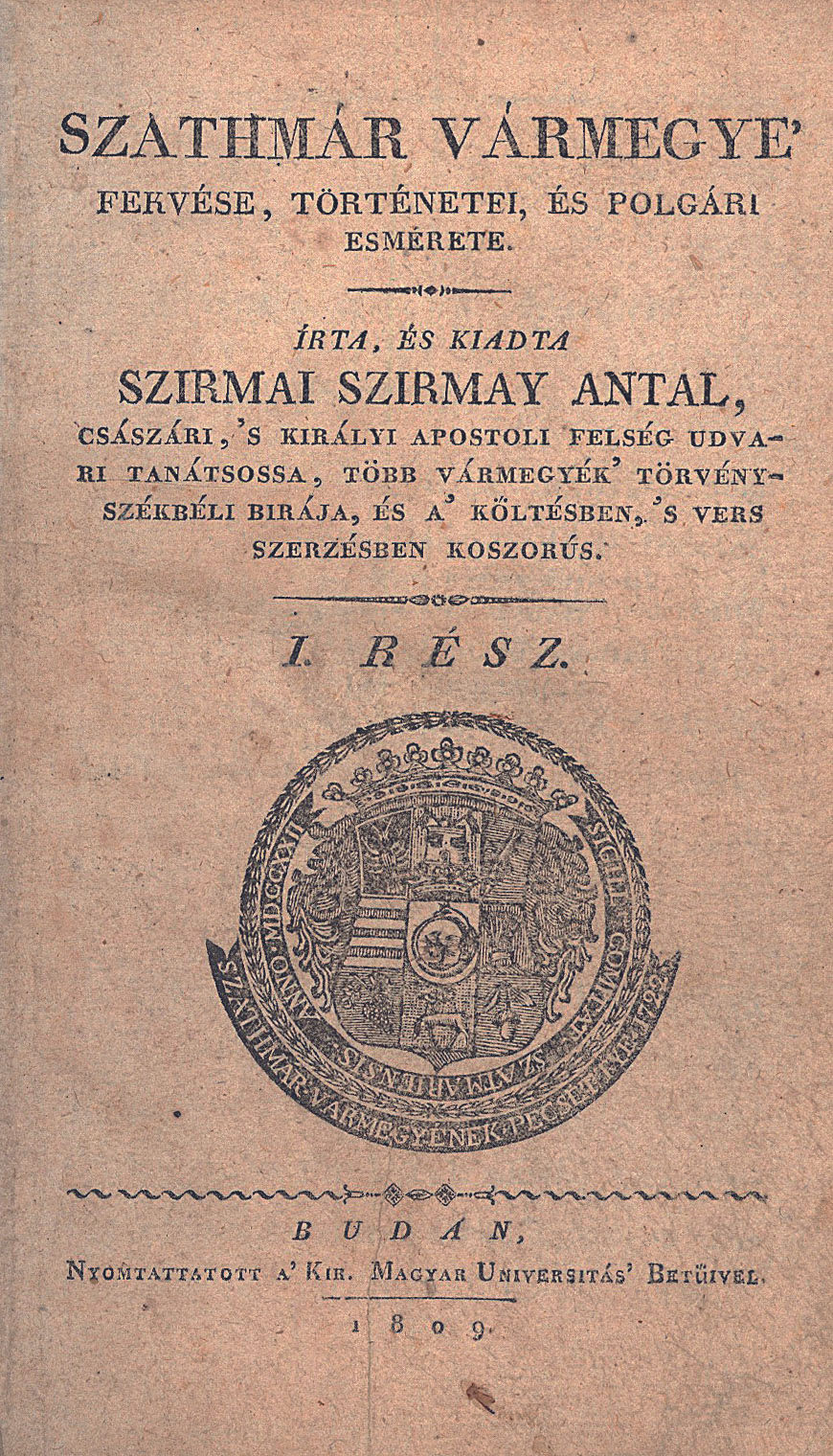 150. Szirmay Antal, szirmai: Szathmár vármegye’ fekvése...