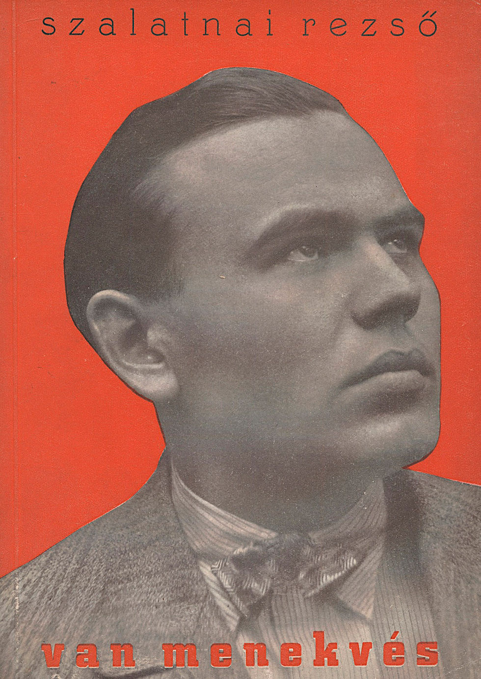 186. Szalatnai Rezső: Van menekvés