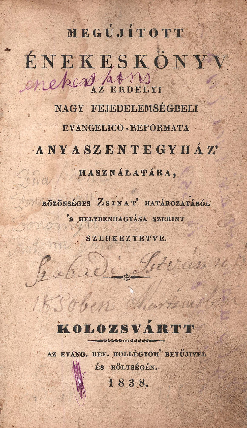 347. Megújított énekeskönyv az erdélyi nagy fejedelemségbeli...