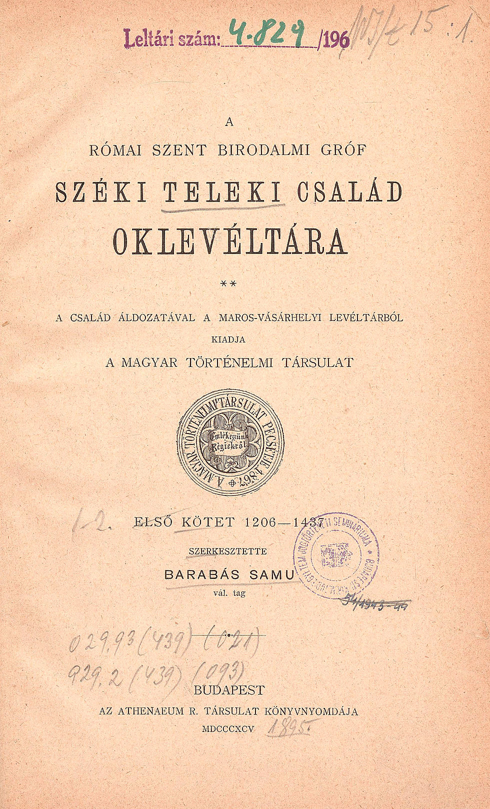 67. Barabás Samu: A római szent birodalmi gróf széki Teleki család oklevéltára.