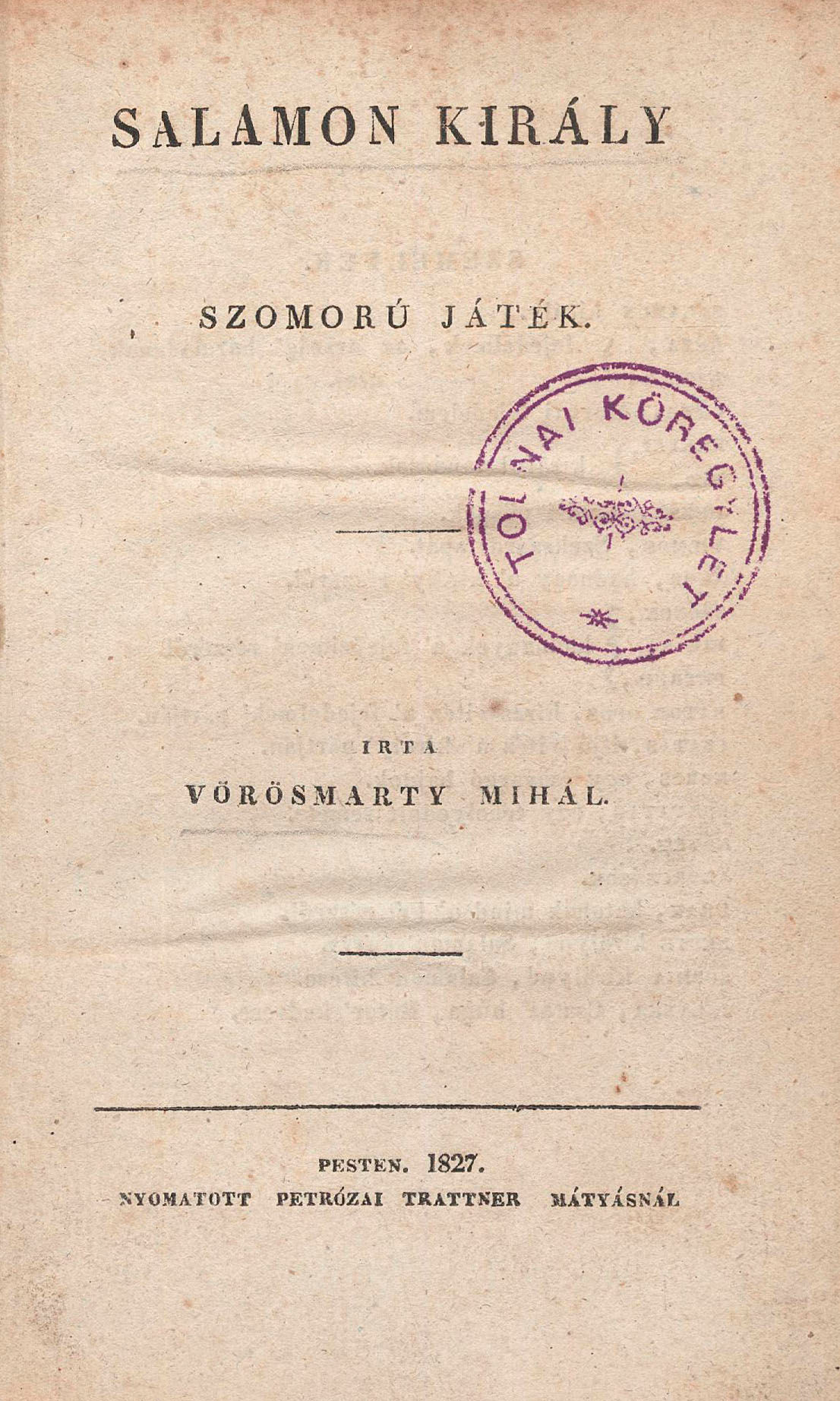 198. Vörösmarty Mihál(y): Salamon király. Szomorú játék.