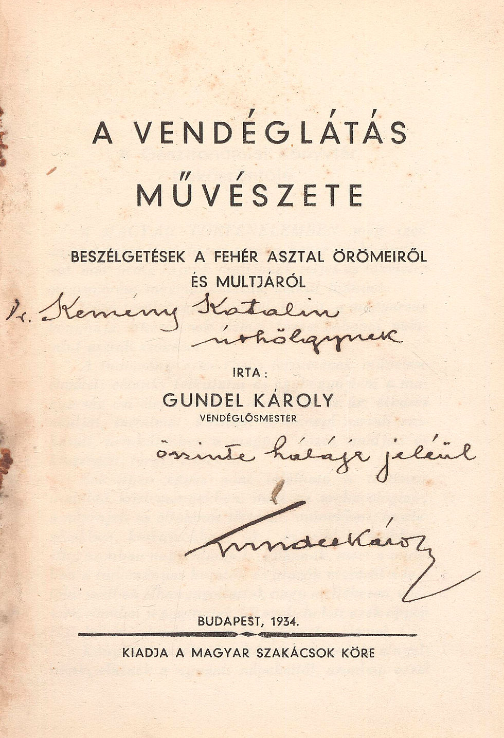 75. Gundel Károly: A vendéglátás művészete.