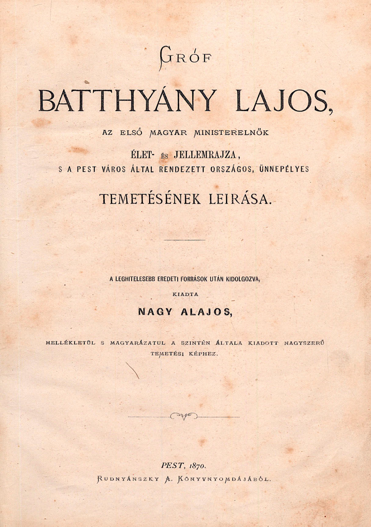 92. Nagy Alajos: Gróf Batthyány Lajos, az első magyar miniszterelnök...