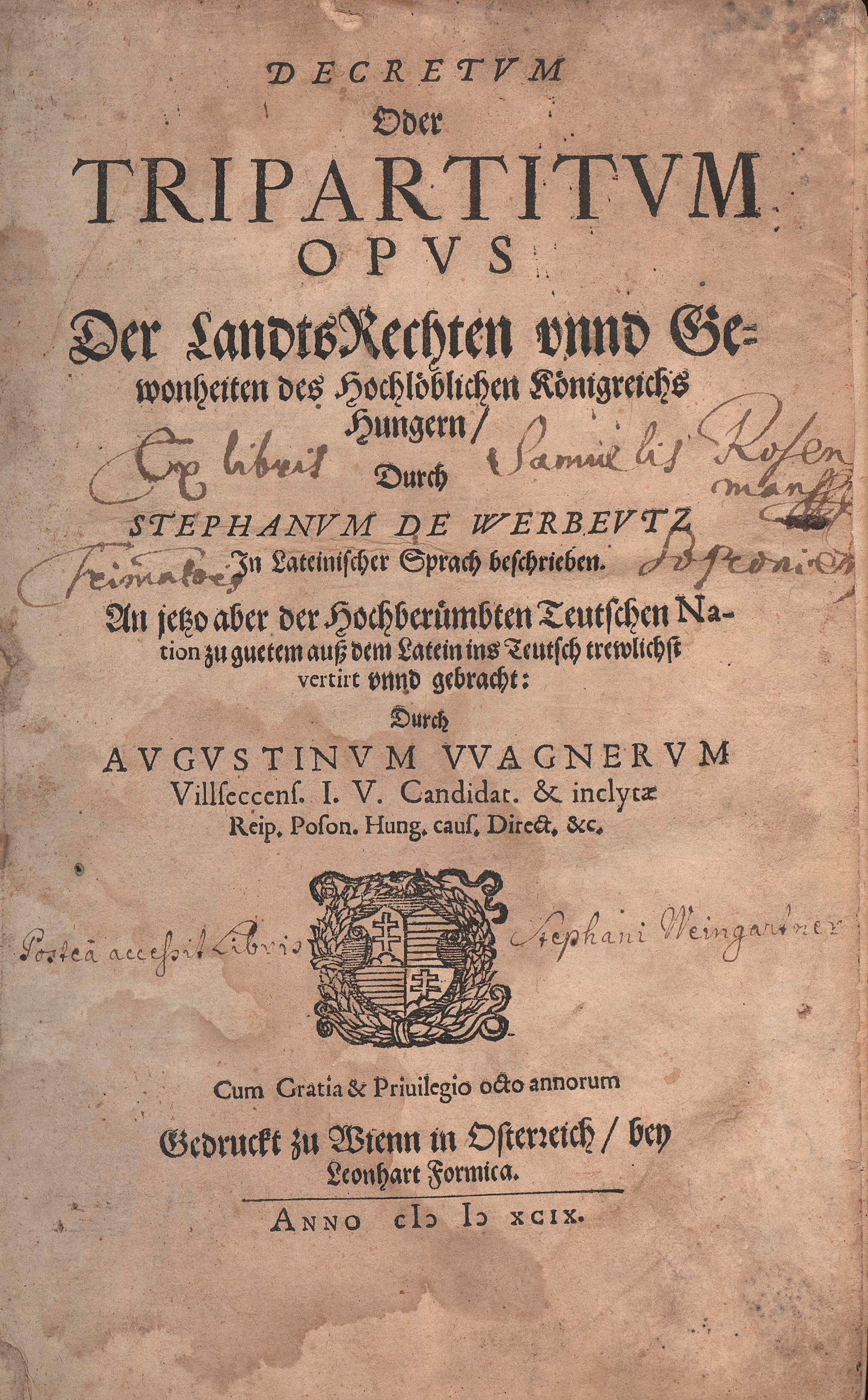 152.  (Werbőczy István) Werbeutz, Stephanus de:  Decretum Oder Tripartitum...