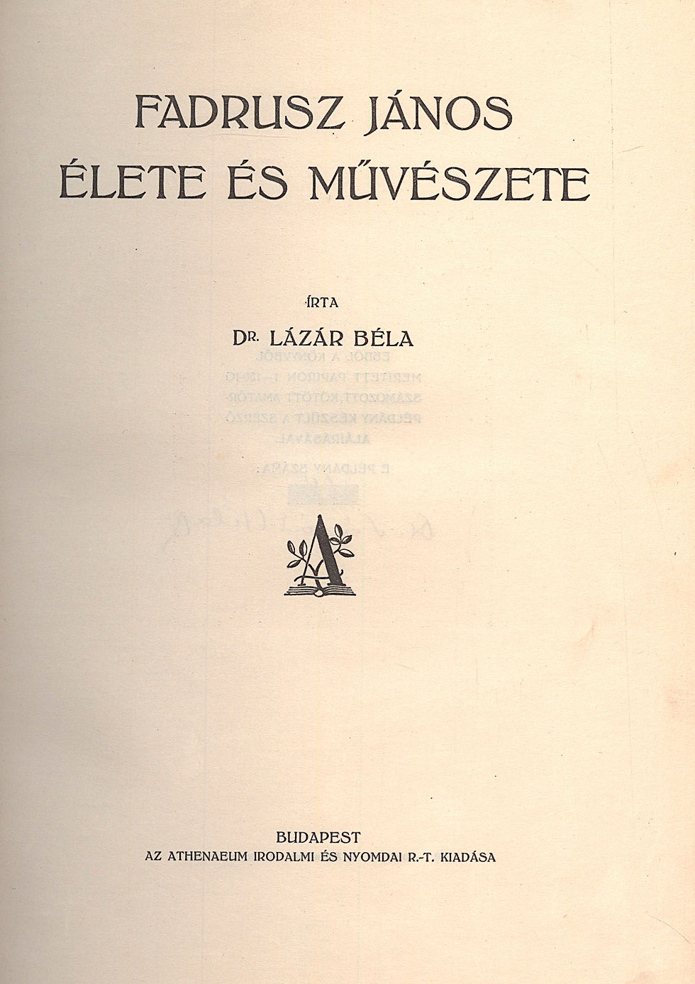 29. Lázár Béla, dr.: Fadrusz János élete és művészete