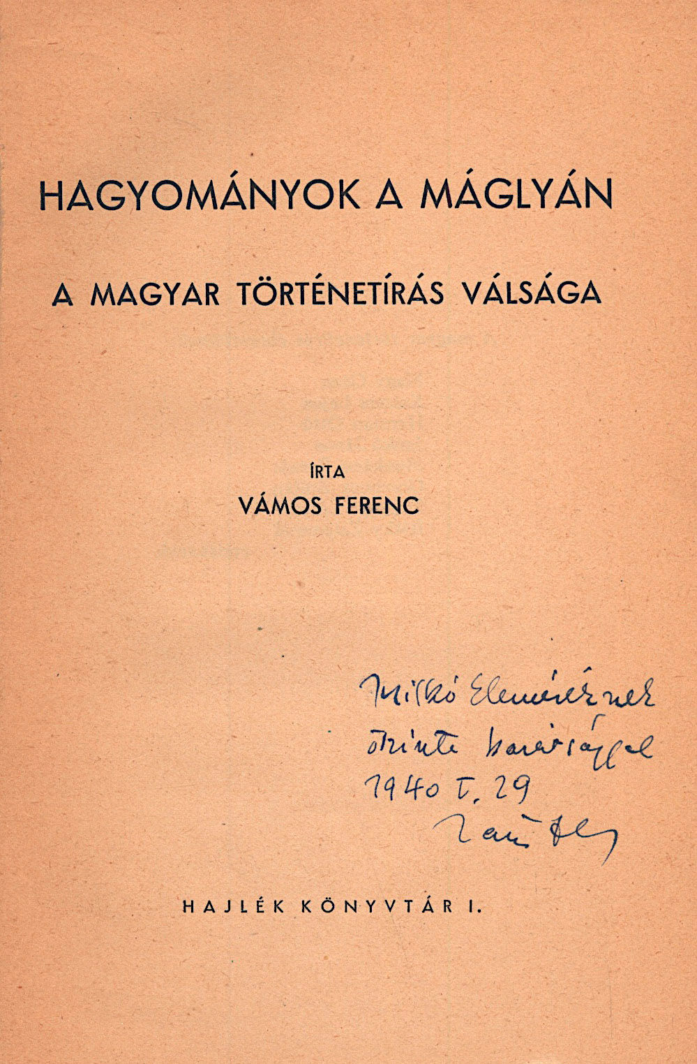 298. Vámos Ferenc: Hagyományok a máglyán. A magyar történetírás válsága.