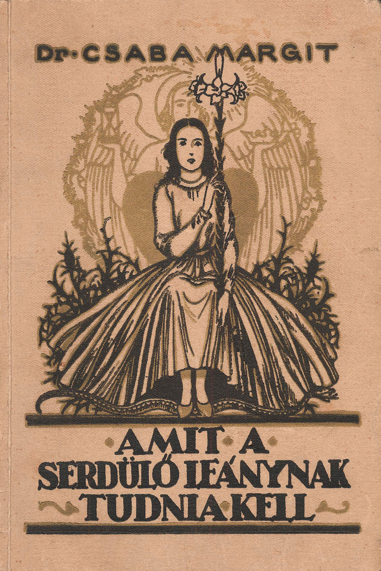 252. Csaba Margit, dr.:  Amit a serdülő leánynak tudnia kell