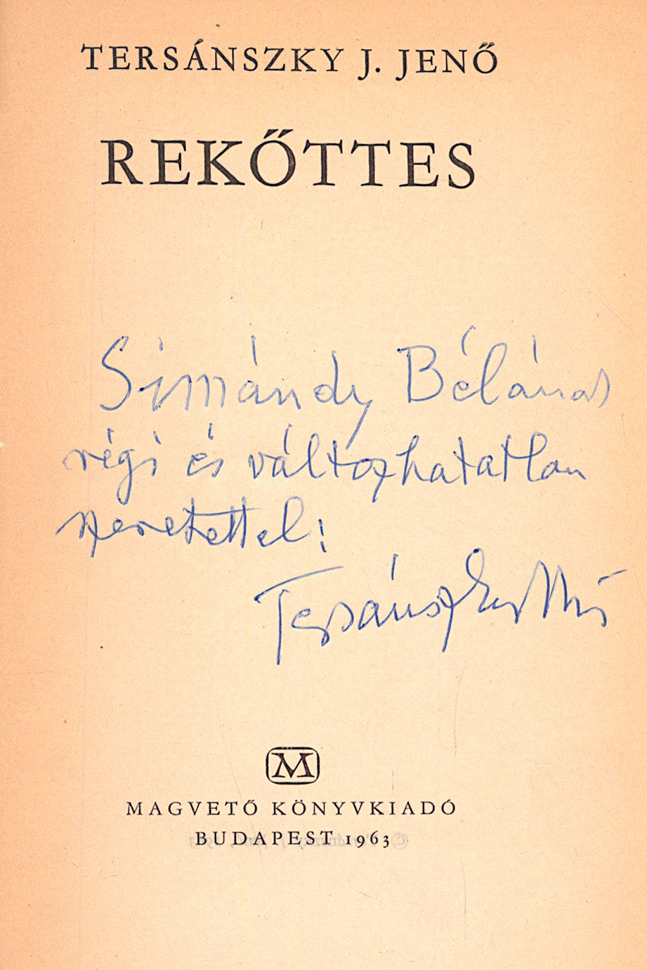 419. Tersánszky J(ózsi) Jenő: Rekőttes