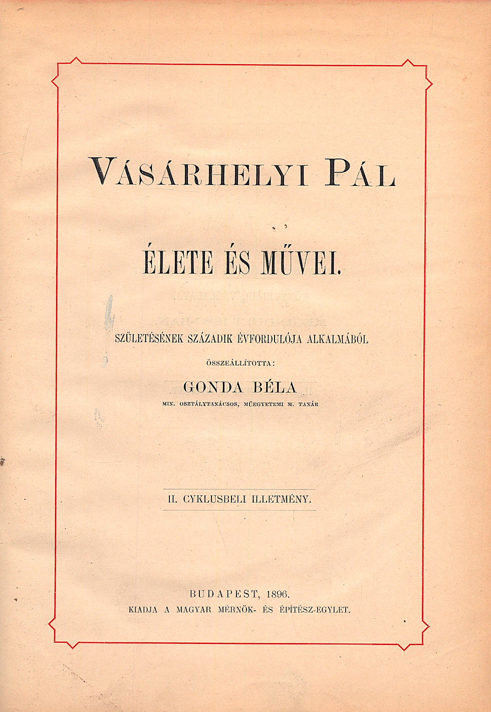 69. Gonda Béla: Vásárhelyi Pál élete és művei.
