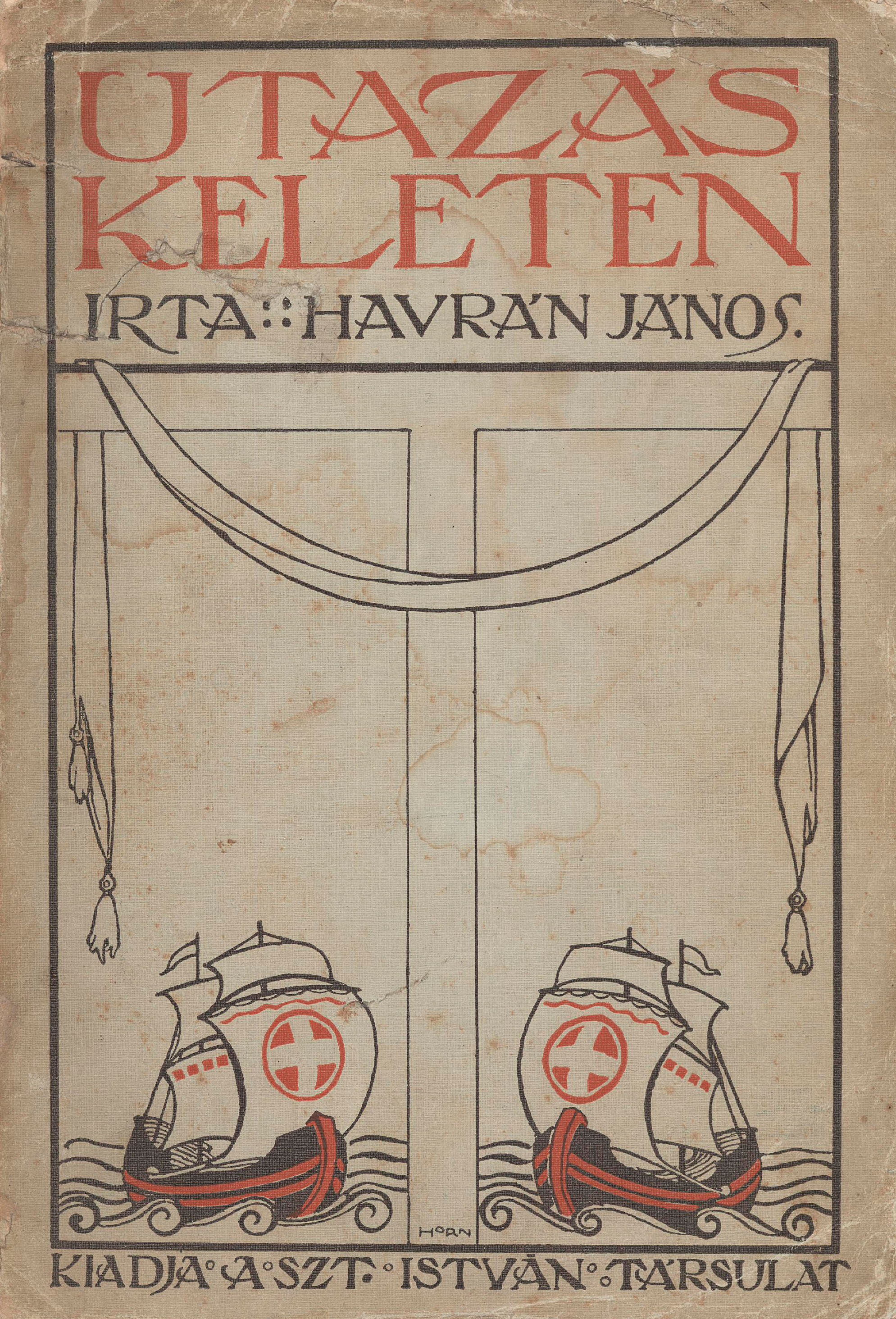 409. Havrán János: Utazás Keleten...