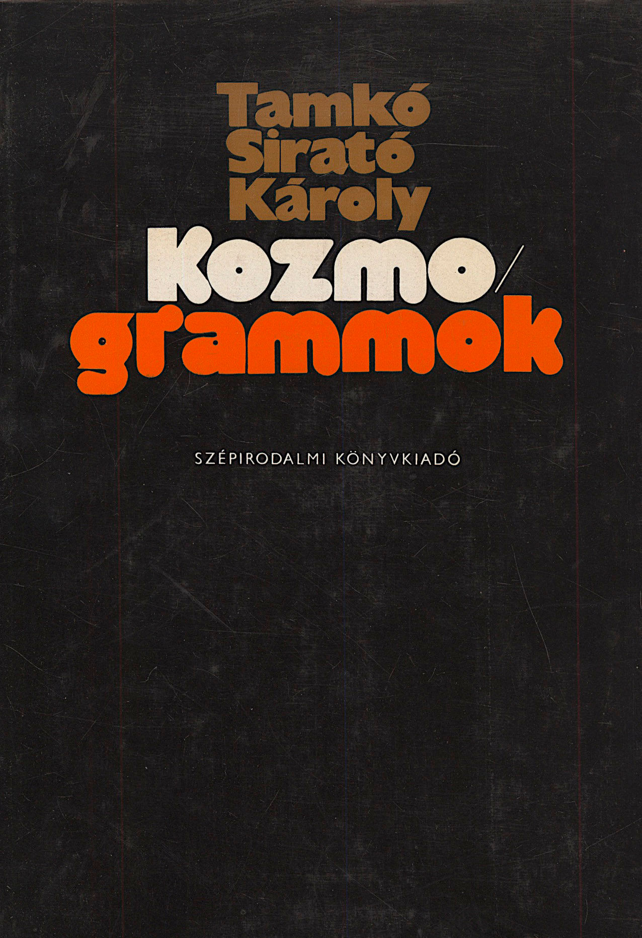 390. Tamkó Sirató Károly: Kozmogrammok