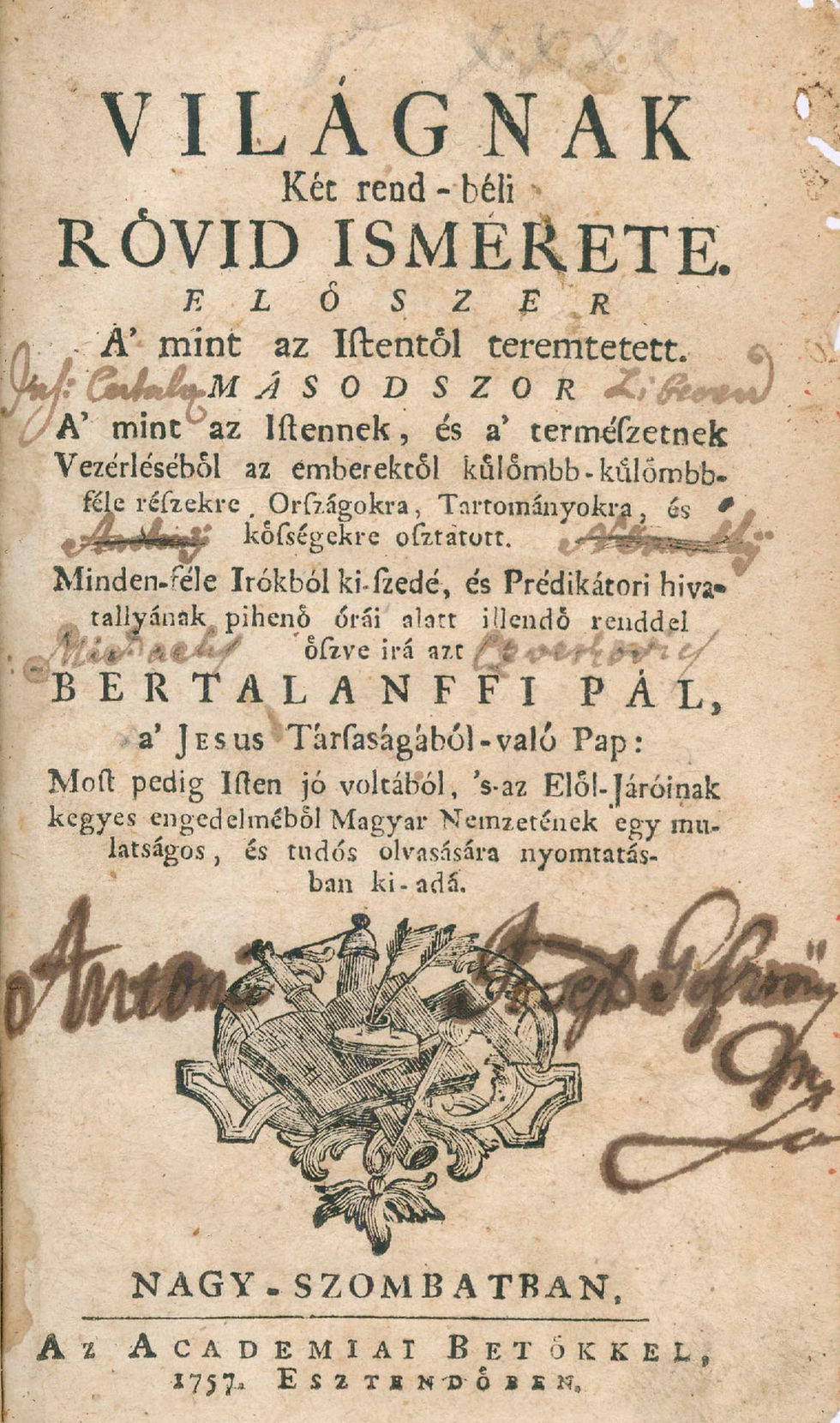 9. Bertalanffy Pál: Világnak Két rend-béli rövid ismérete.