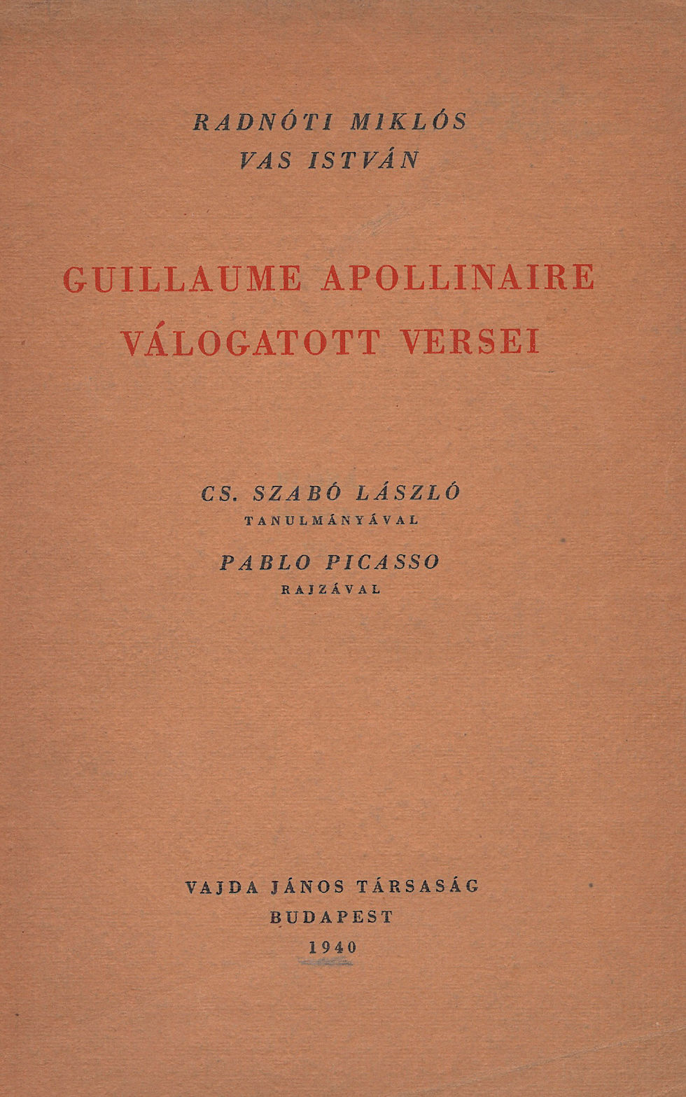 339. Guillaume Apollinaire válogatott versei.