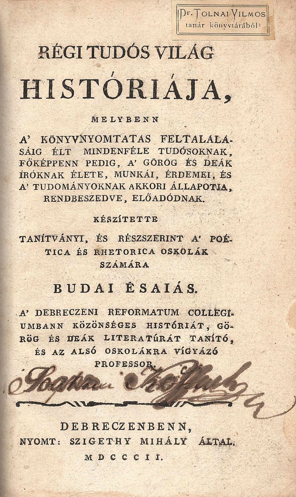 53. Budai Ésaiás: Régi tudós világ históriája...