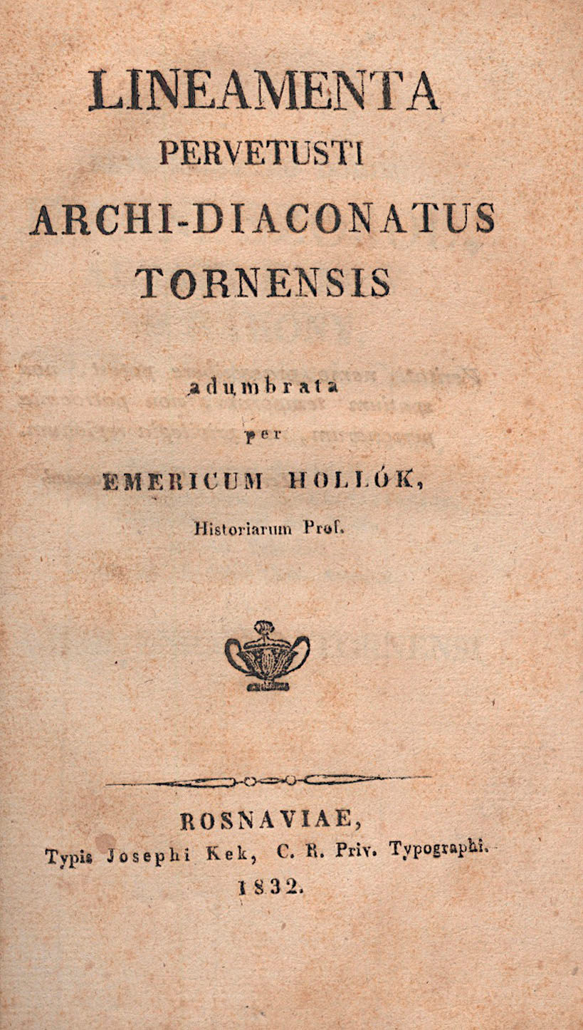 147. Hollók, (Imre) Emericus: Lineamenta pervetusti archi-diaconatus...