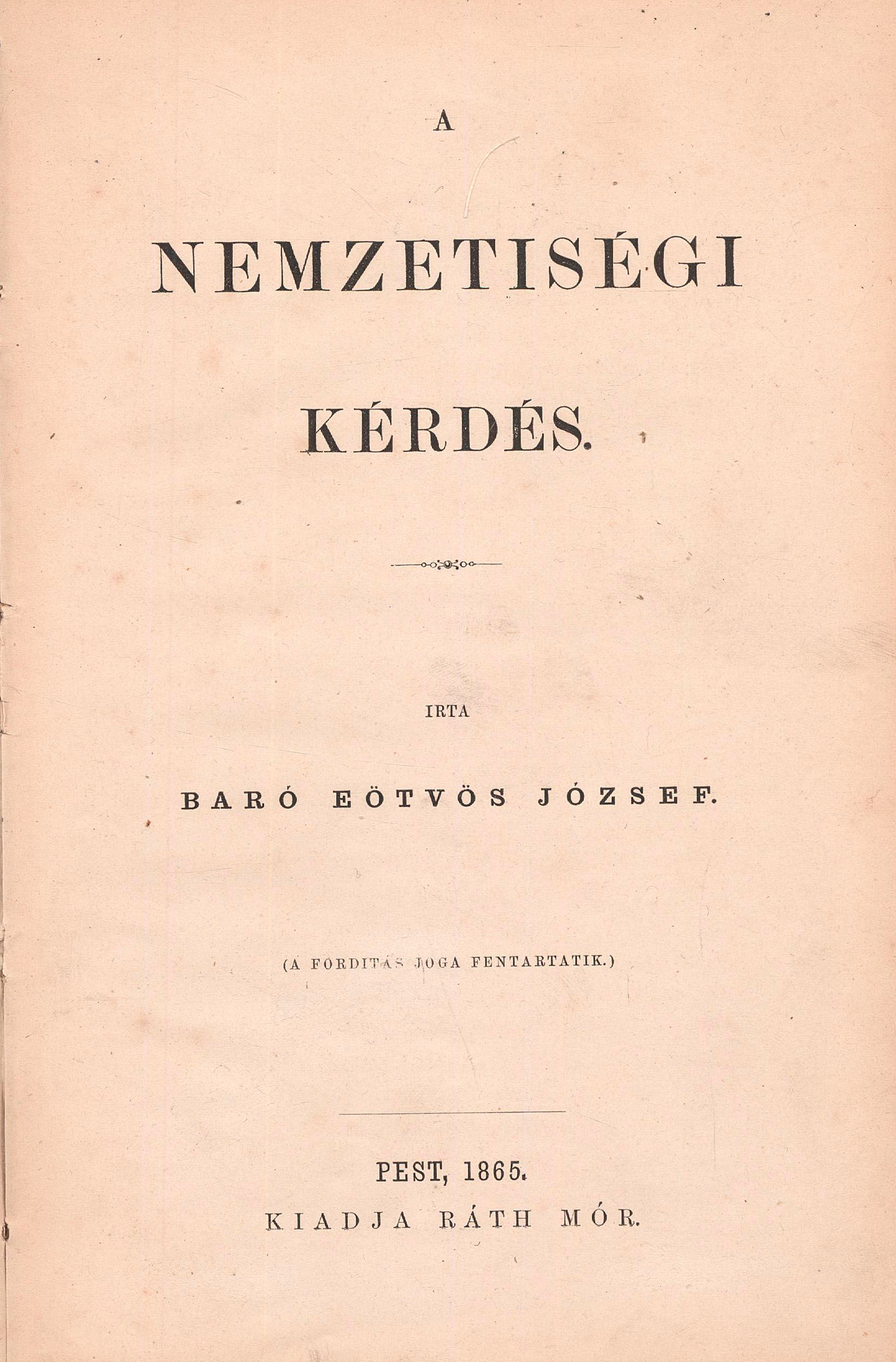 83. Eötvös József, báró: A nemzetiségi kérdés