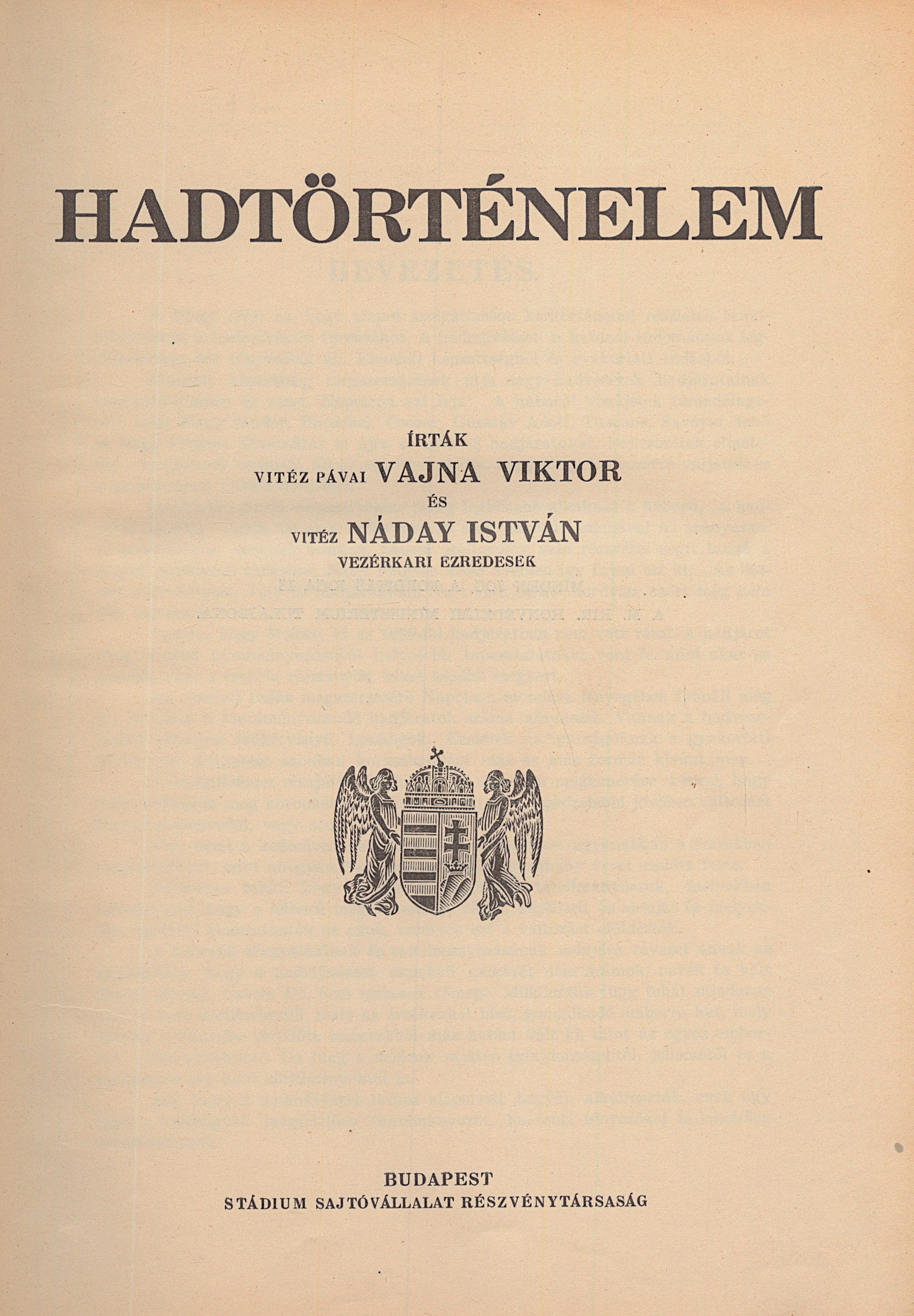 149.	Vajna Viktor, vitéz pávai – Náday István, vitéz:  Hadtörténelem.