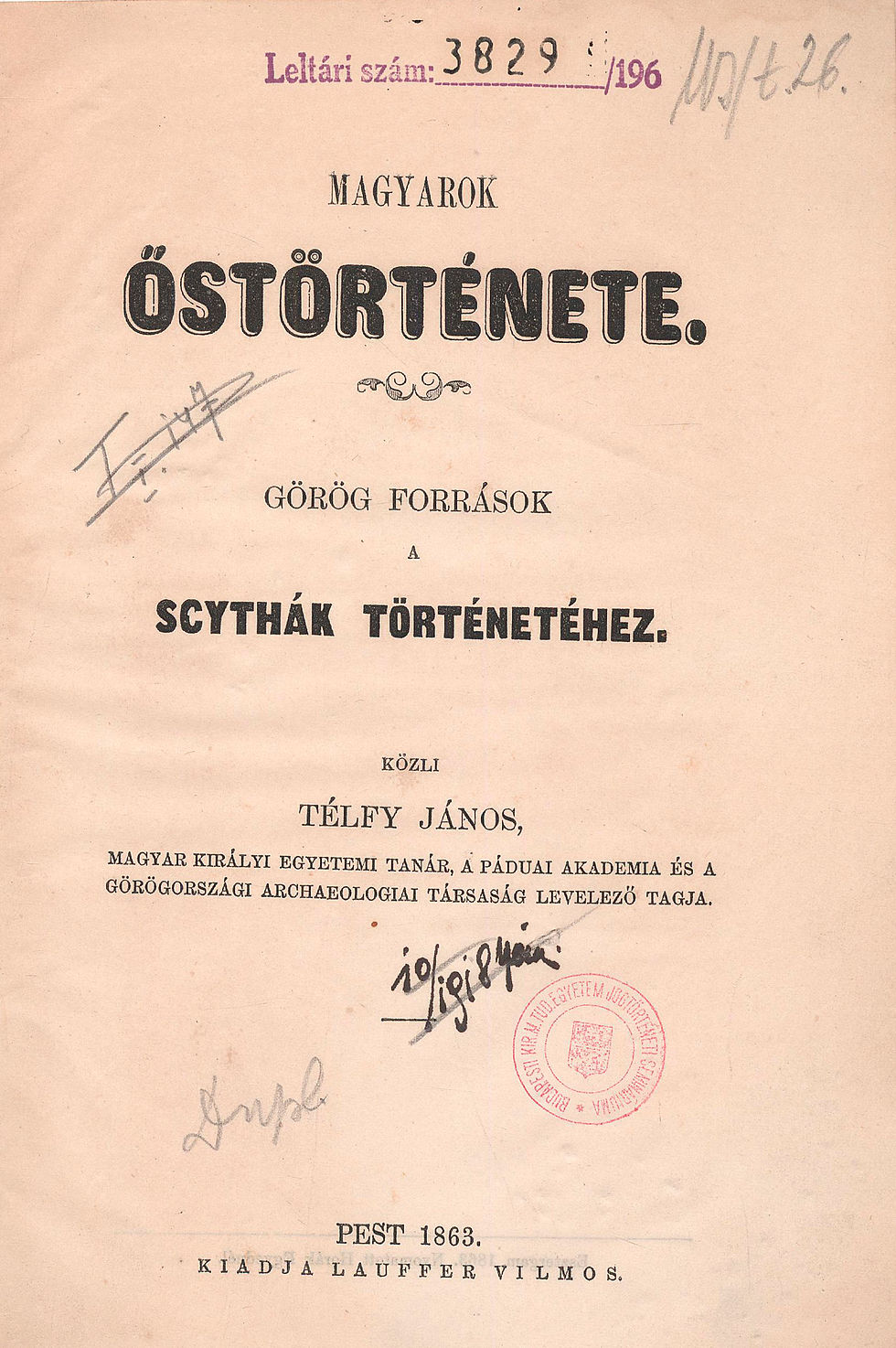 397. Télfy János: Magyarok őstörténete. Görög források a scythák történetéhez.