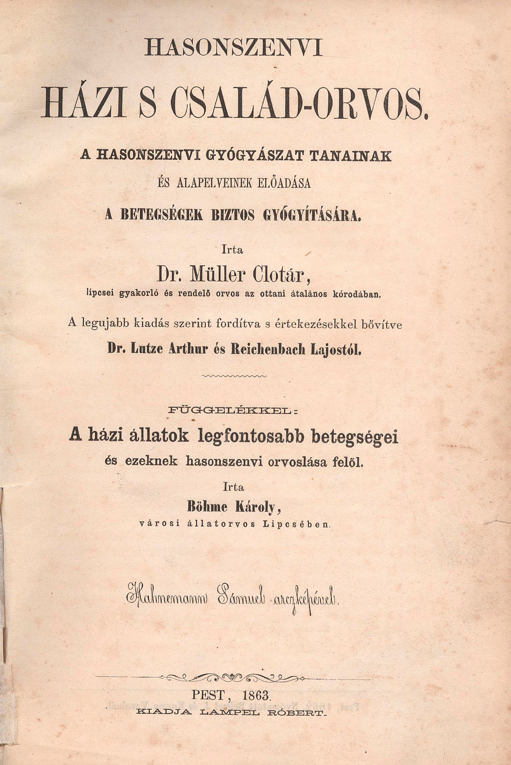 206.  Müller, (Clotar Moritz) Clotár:  Hasonszenvi házi s család-orvos.