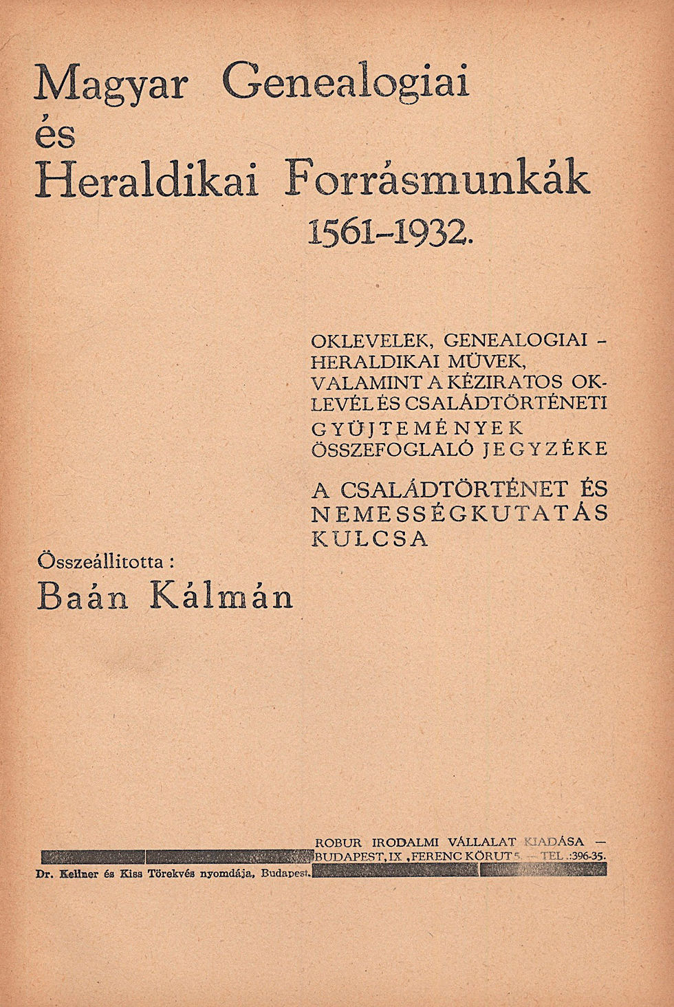 50. Baán Kálmán: Magyar genealogiai és heraldikai forrásmunkák 1561-1932.