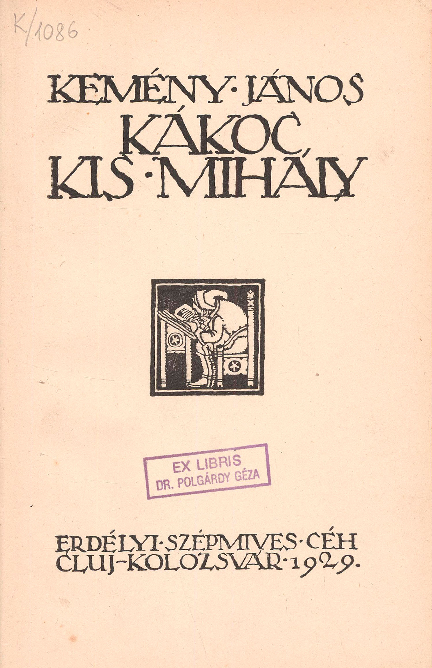 118.  Kemény János:  Kákoc Kis Mihály