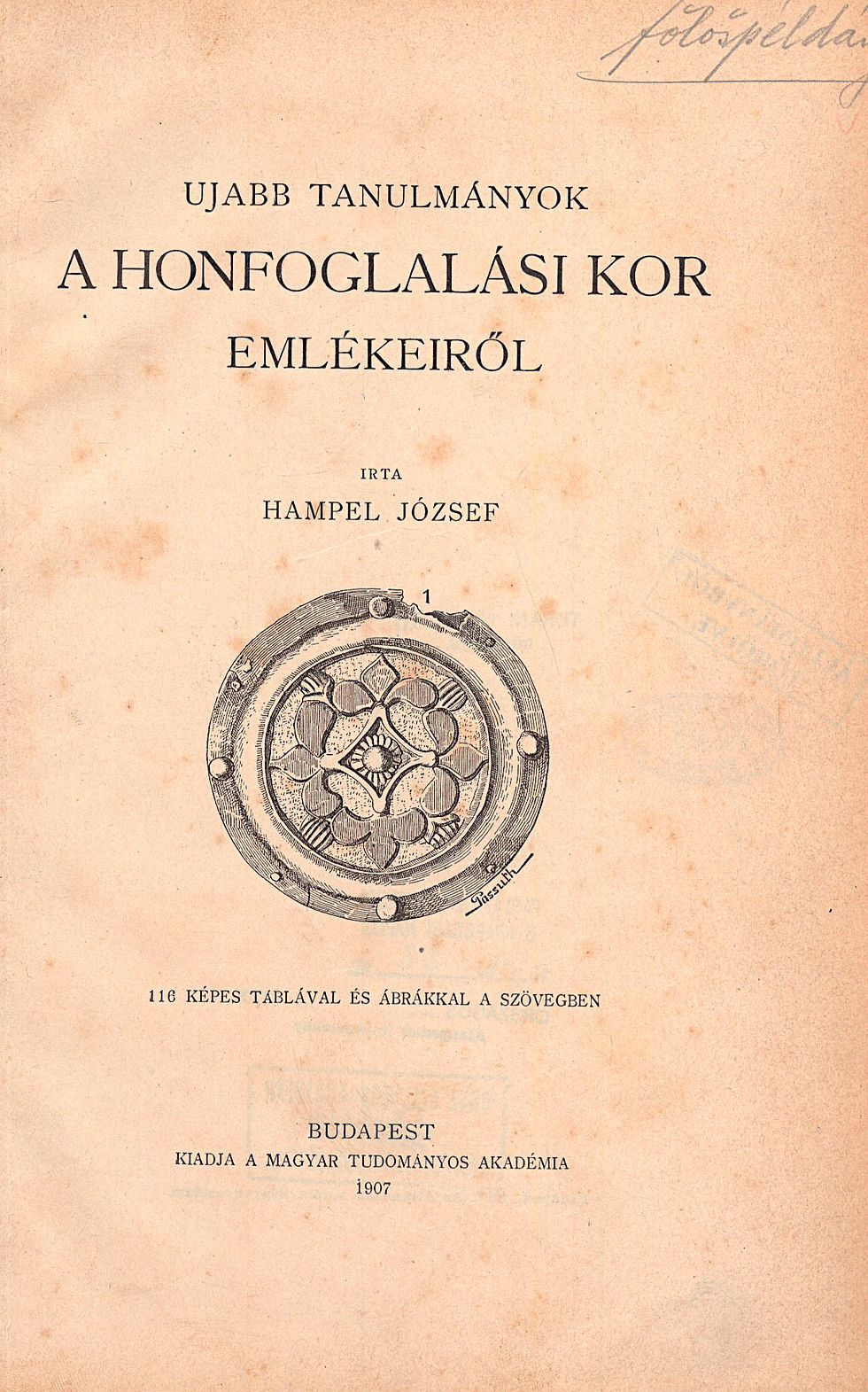 141. Hampel József: Ujabb tanulmányok a honfoglalási kor emlékeiről