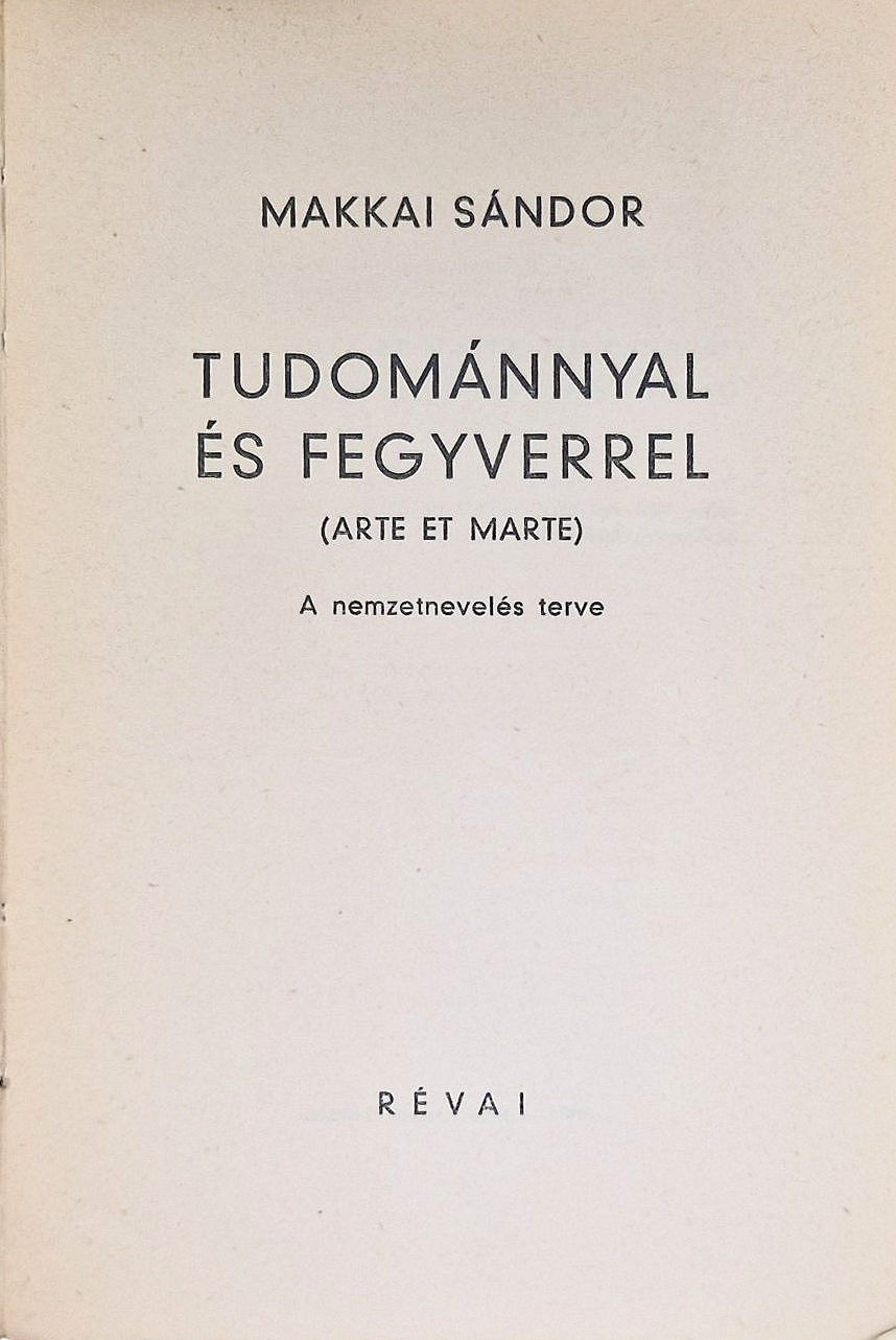 Indexkép: 105.  Makkai Sándor:  Tudománnyal és fegyverrel
